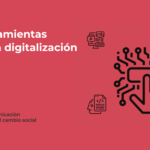 Herramientas para la digitalización: tecnología esencial